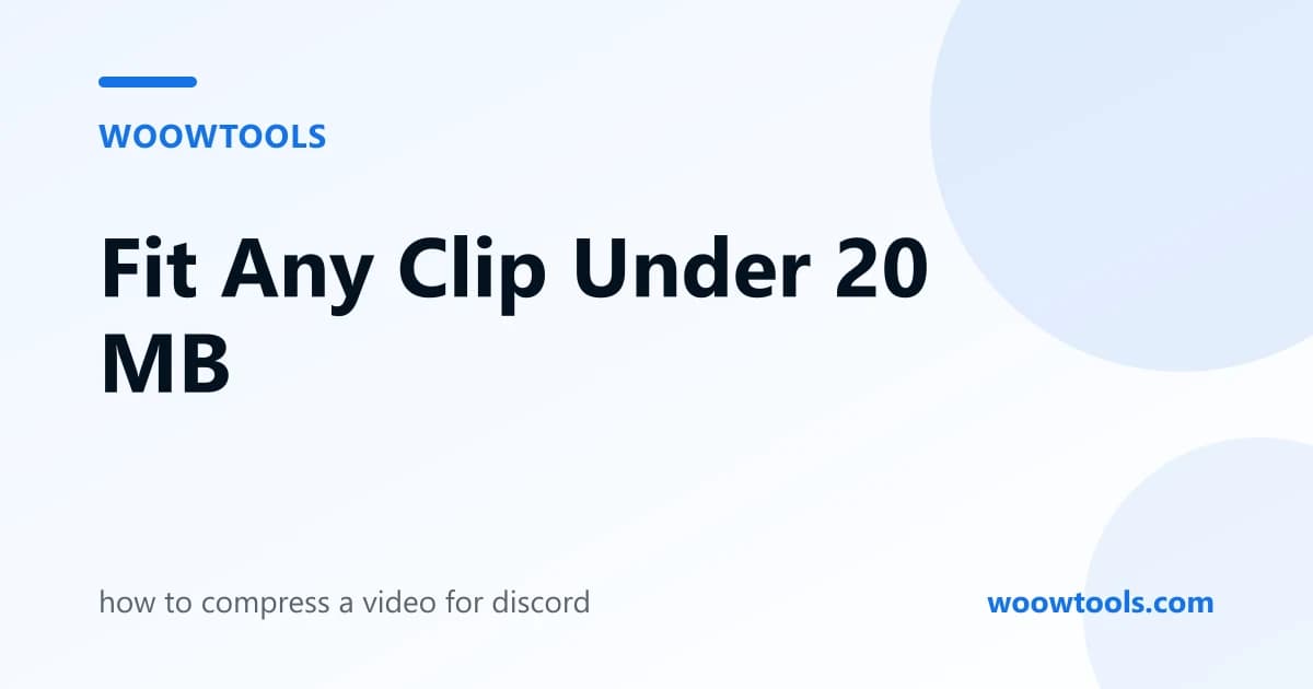 How to Compress a Video for Discord (20 MB Free Limit, 2026)