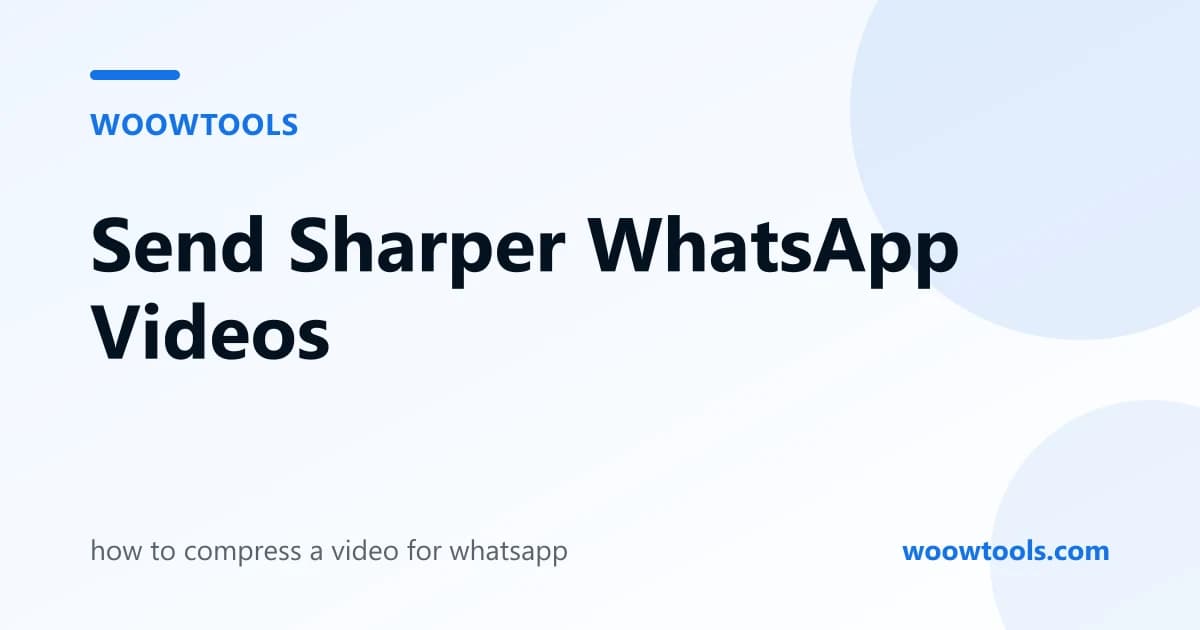How to Compress a Video for WhatsApp (Without the Blurry Mess)